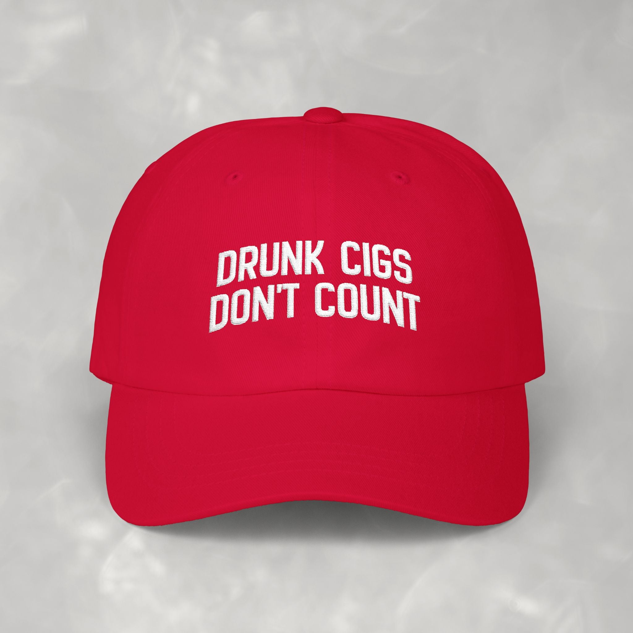 Drunk Cigs Don't Count Embroidered Classic Dad Cap