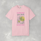 Support Your Local Book Store, Book, Reading Lover Comfort Colors Tee