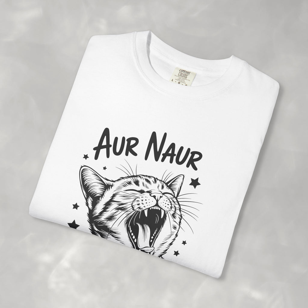 Aur Naur (Oh No) Funny Cat Lover Unisex Comfort Colors Tee