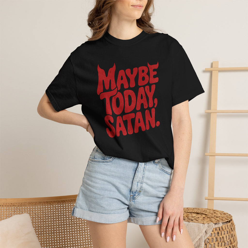 Funny Gothic Maybe Today Satan, Comfort Colors Tee
