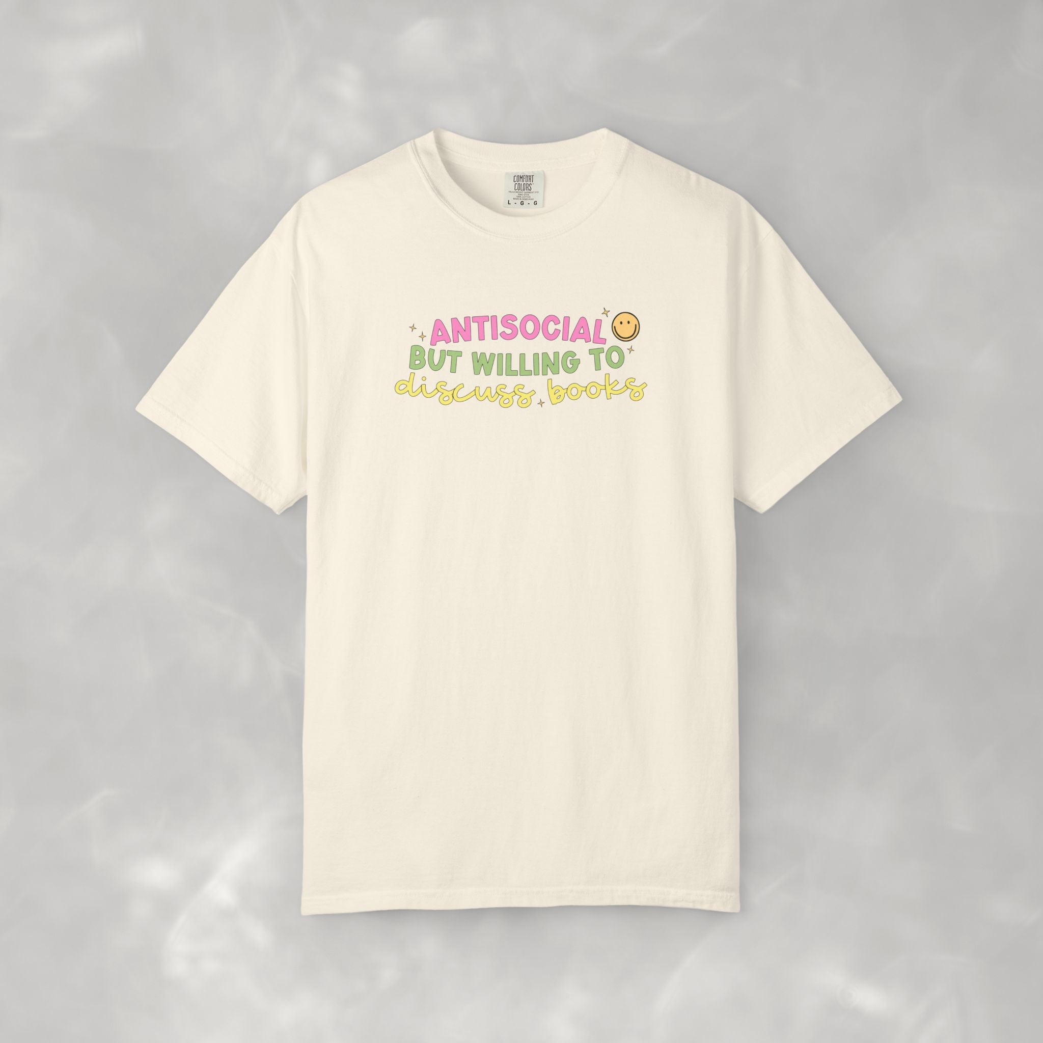 Antisocial but Willing to Discuss Books, Funny, Book Lover Comfort Colors Tee