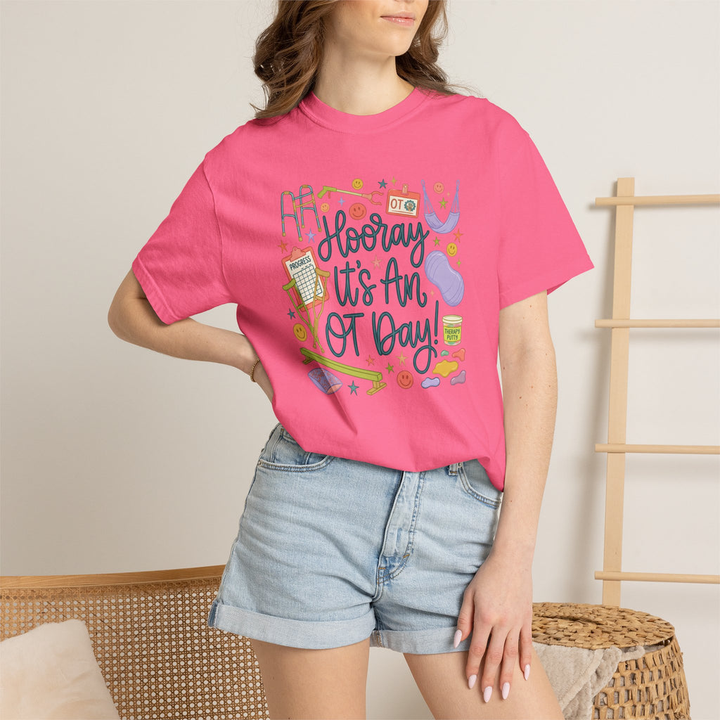 Hooray It's an OT Day, Cute, Playful, Pediatric Occupational Therapy, OTR, COTA Comfort Colors Tee