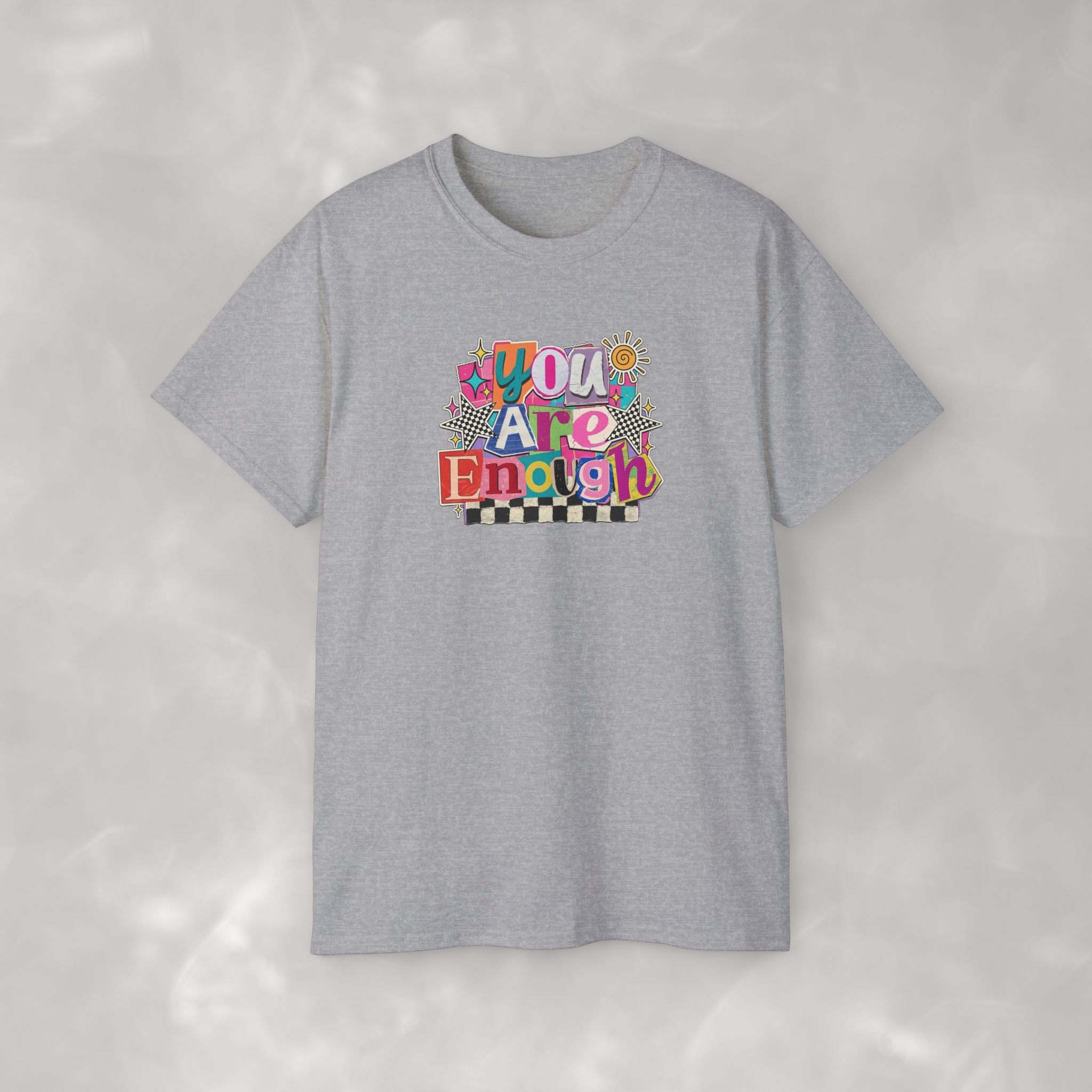 You Are Enough, Gildan Tee
