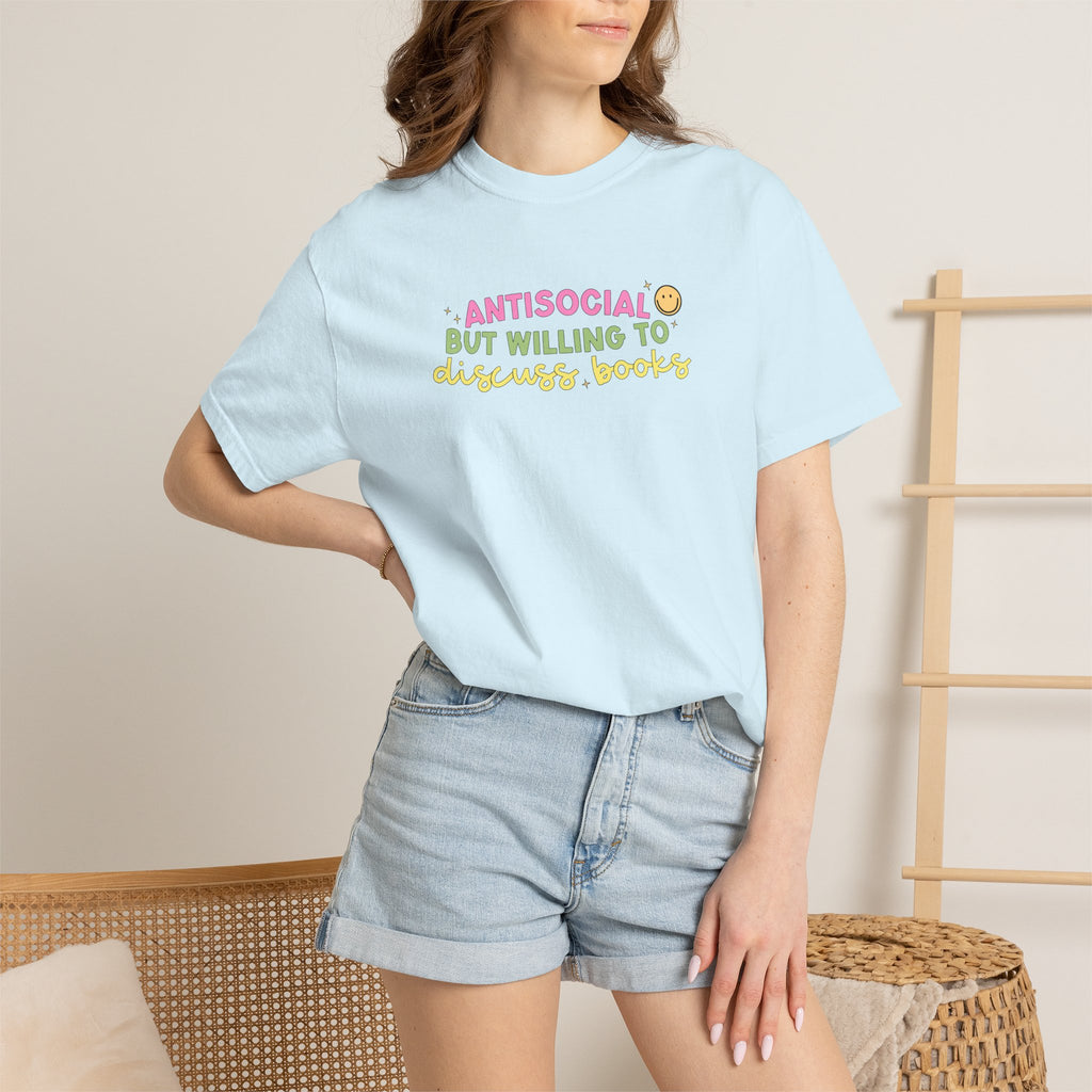 Antisocial but Willing to Discuss Books, Funny, Book Lover Comfort Colors Tee