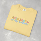 The Book Was Better, Funny Book, Reading Lover Comfort Colors Tee