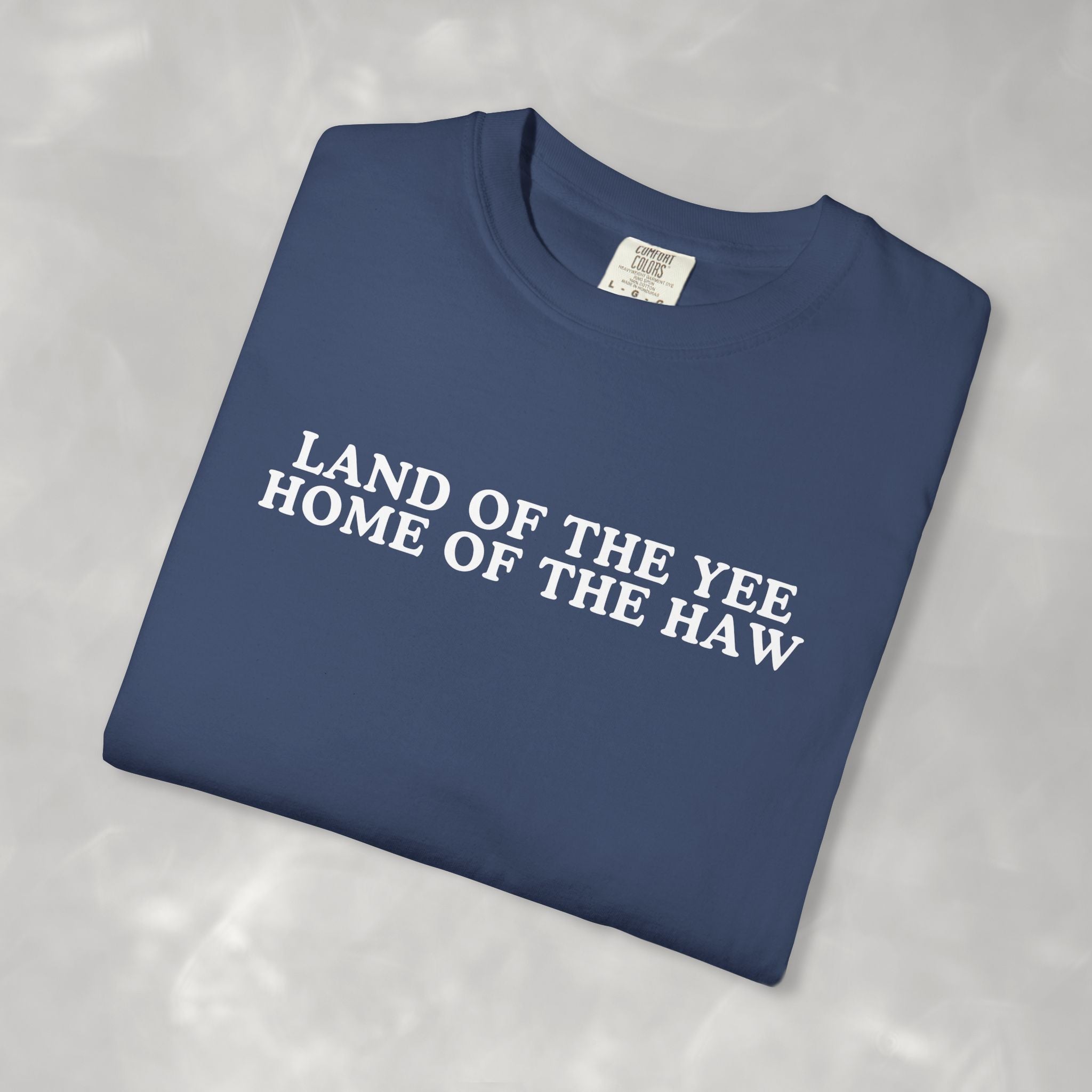 Land of Yee Home of the Haw Funny 4th of July, Independence Day Unisex Comfort Colors Tee