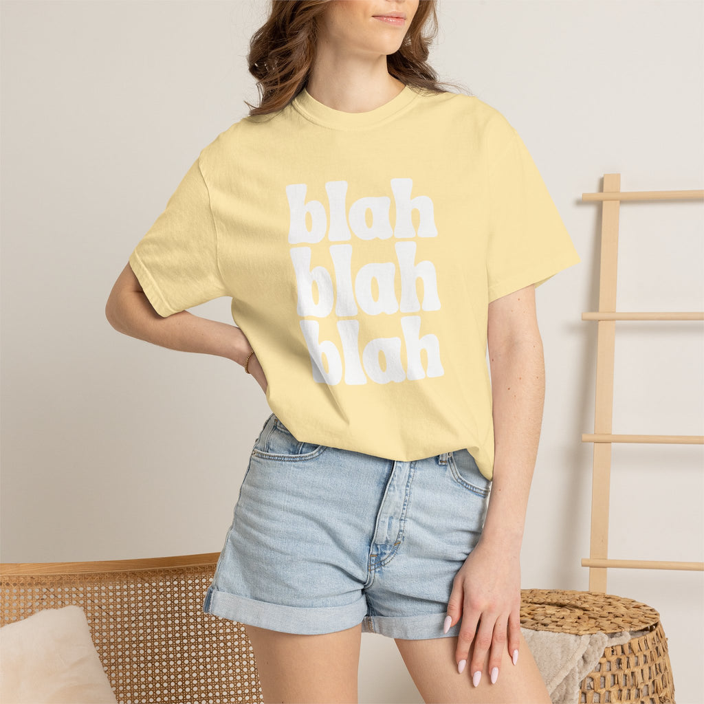 Blah Blah Blah Unisex Comfort Colors Tee