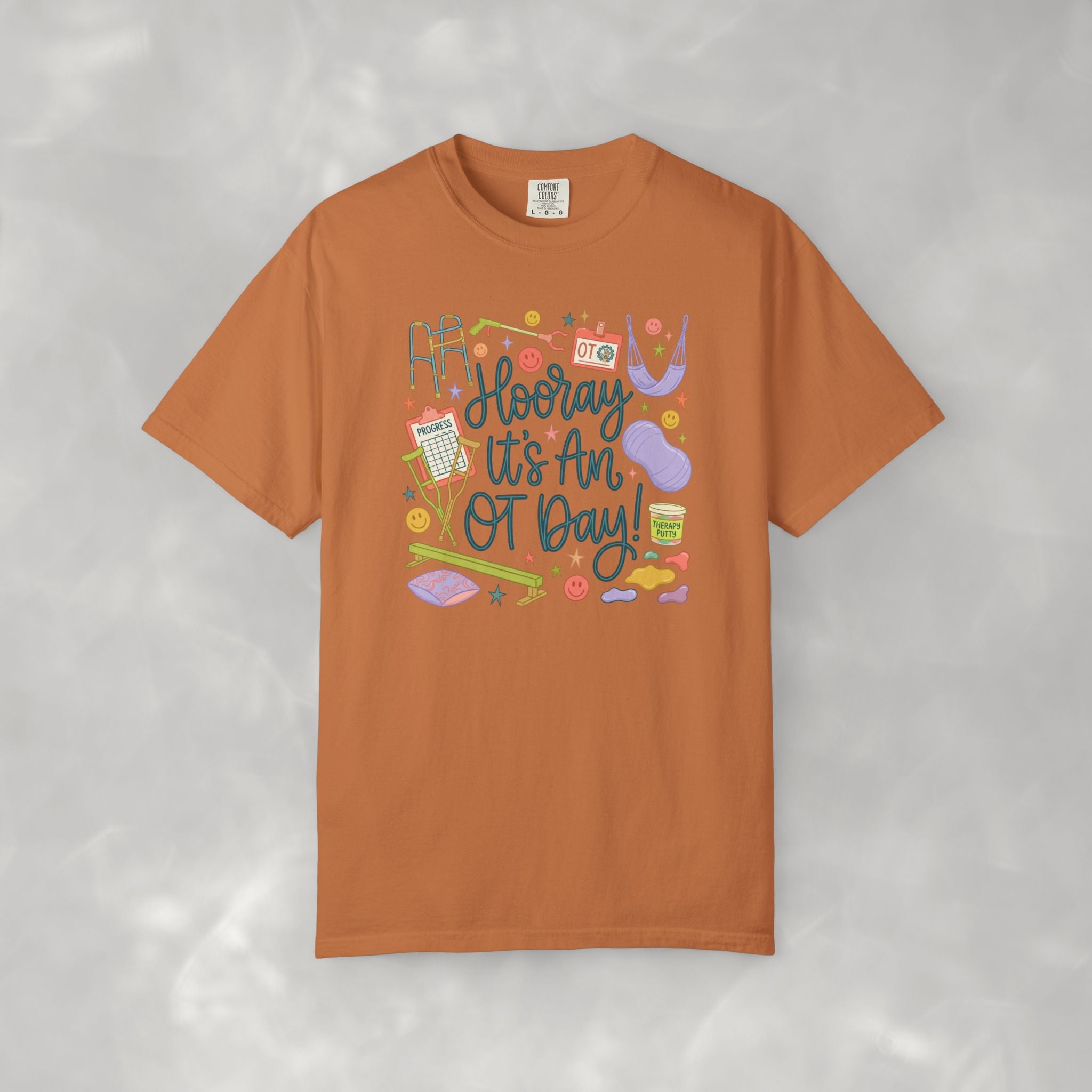 Hooray It's an OT Day, Cute, Playful, Pediatric Occupational Therapy, OTR, COTA Comfort Colors Tee