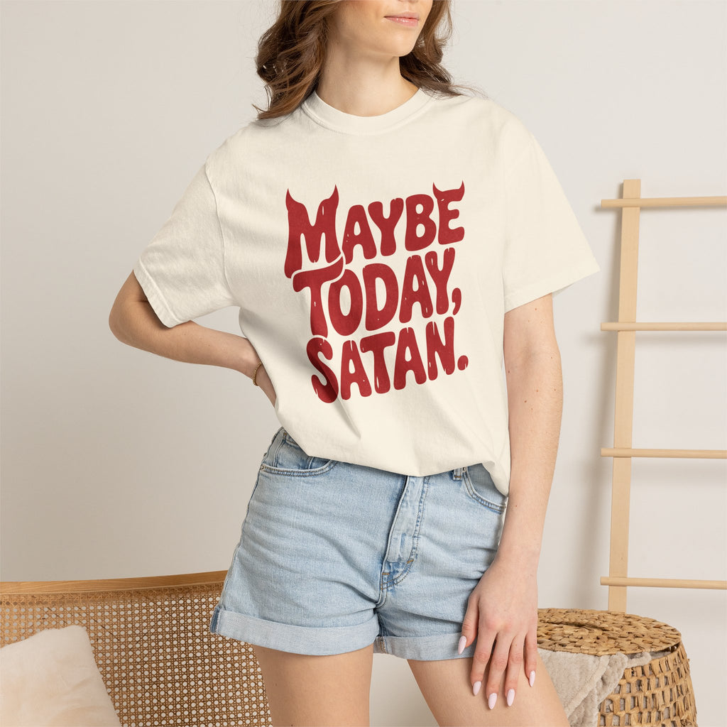 Funny Gothic Maybe Today Satan, Comfort Colors Tee