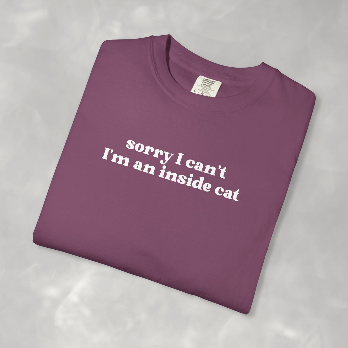 Sorry I Can't I'm an Inside Cat, Funny Cat Lover Comfort Colors Unisex Garment-Dyed T-shirt