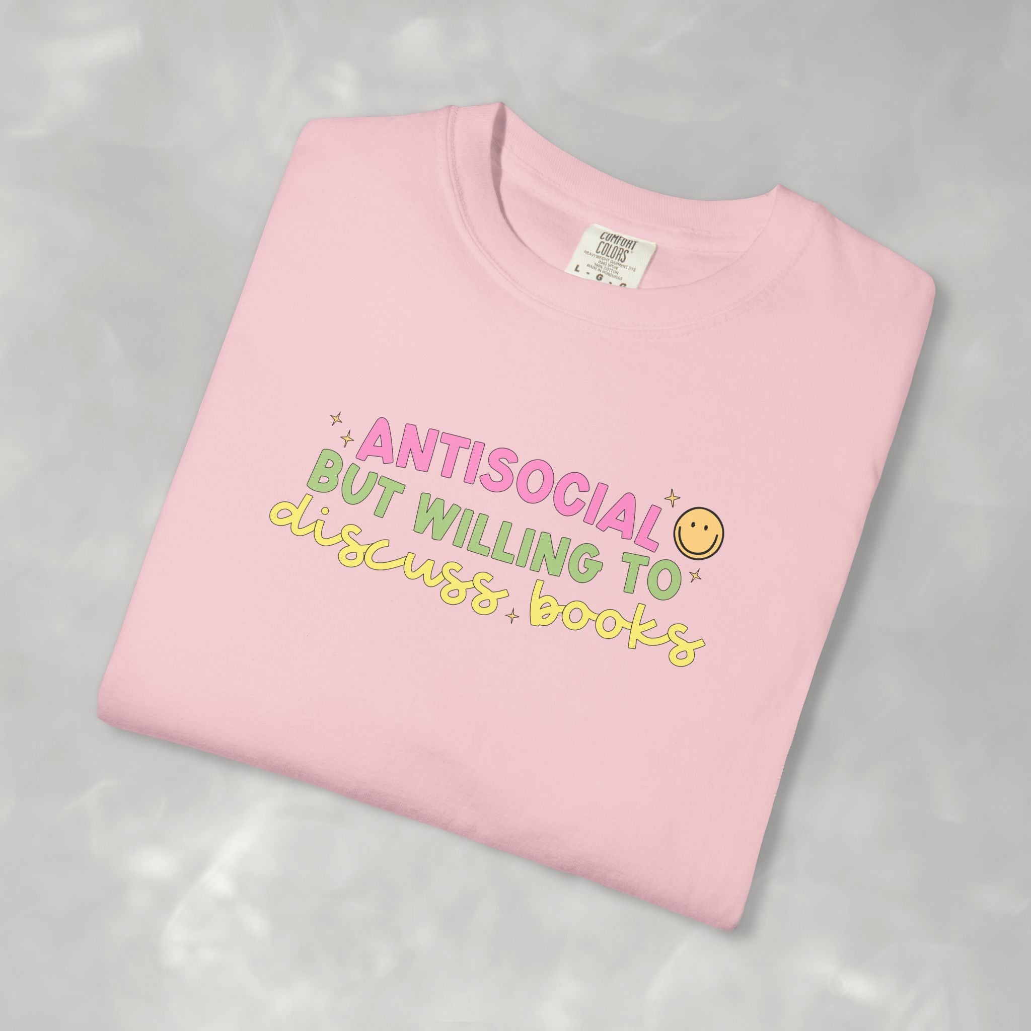 Antisocial but Willing to Discuss Books, Funny, Book Lover Comfort Colors Tee