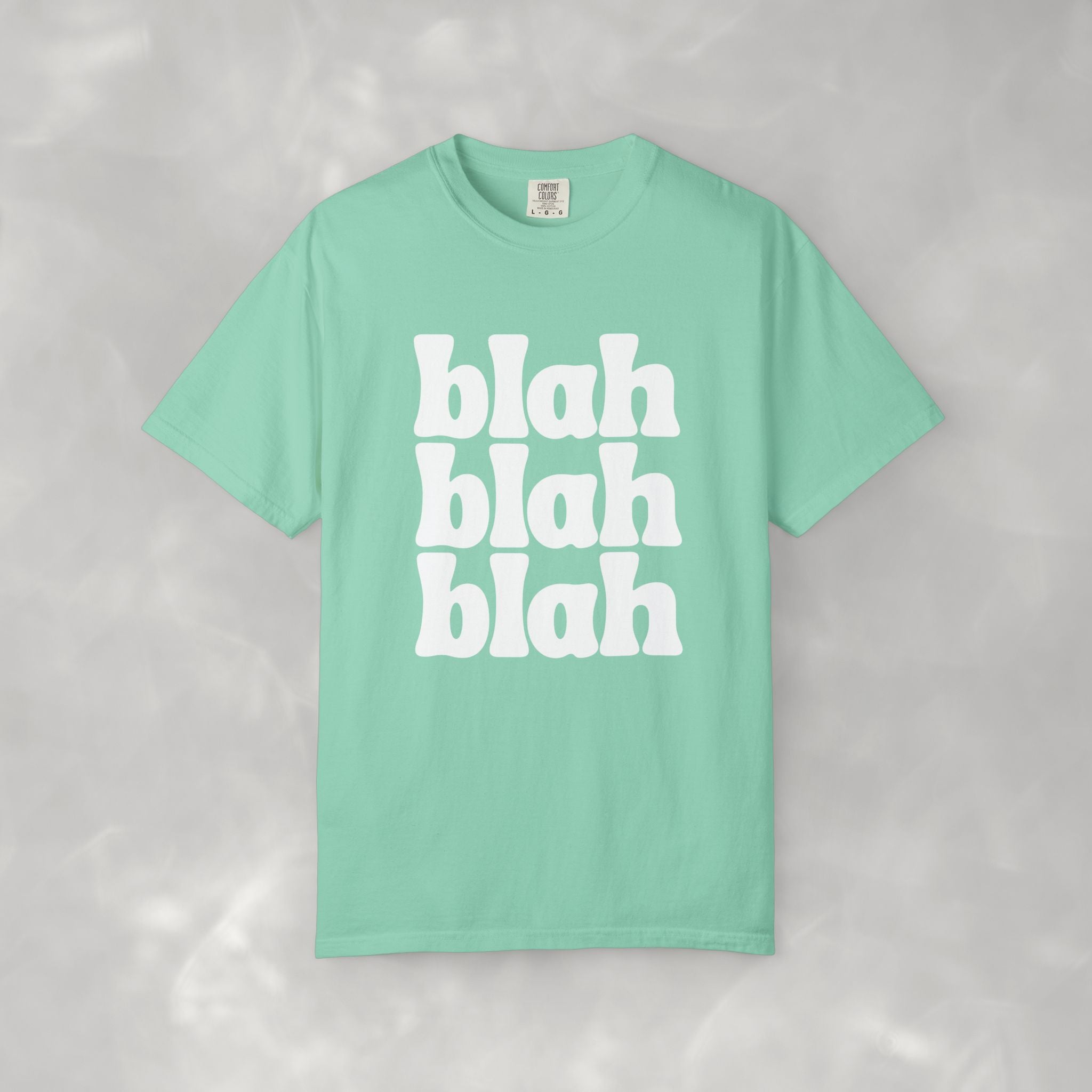 Blah Blah Blah CC Tee, Funny Comfort Colors T-shirt for Women and Teens