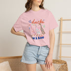 Got My Ducks Mostly in a Row, Funny Comfort Colors Tee