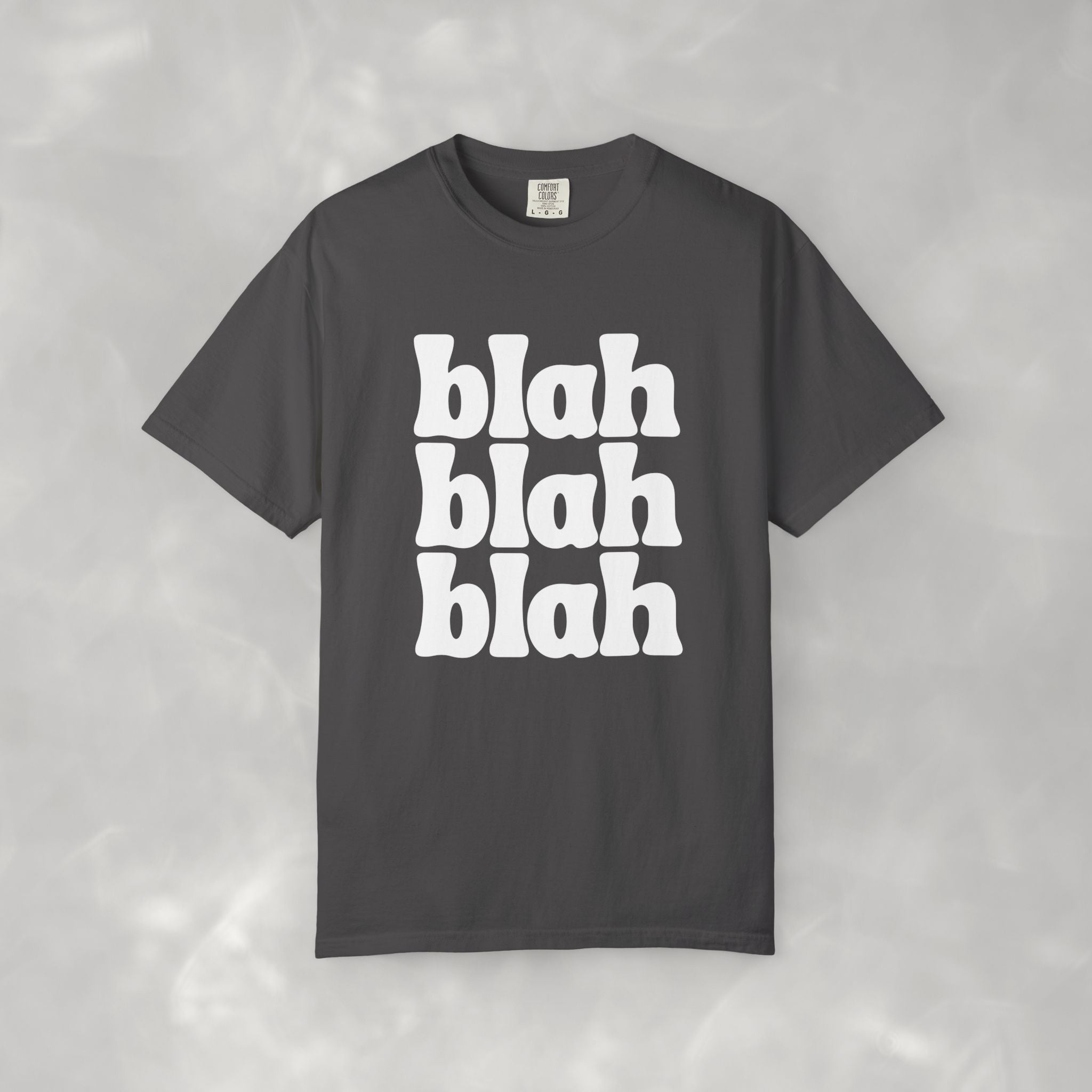 Blah Blah Blah CC Tee, Funny Comfort Colors T-shirt for Women and Teens