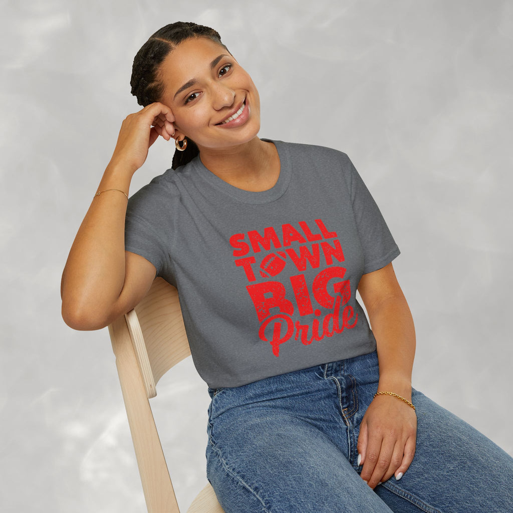 Small Town Big Pride, Football, School Spirit Gildan Unisex Softstyle T-Shirt
