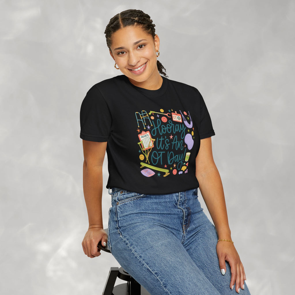 Hooray It's an OT Day, Cute, Playful, Pediatric Occupational Therapy, OTR, COTA Comfort Colors Tee