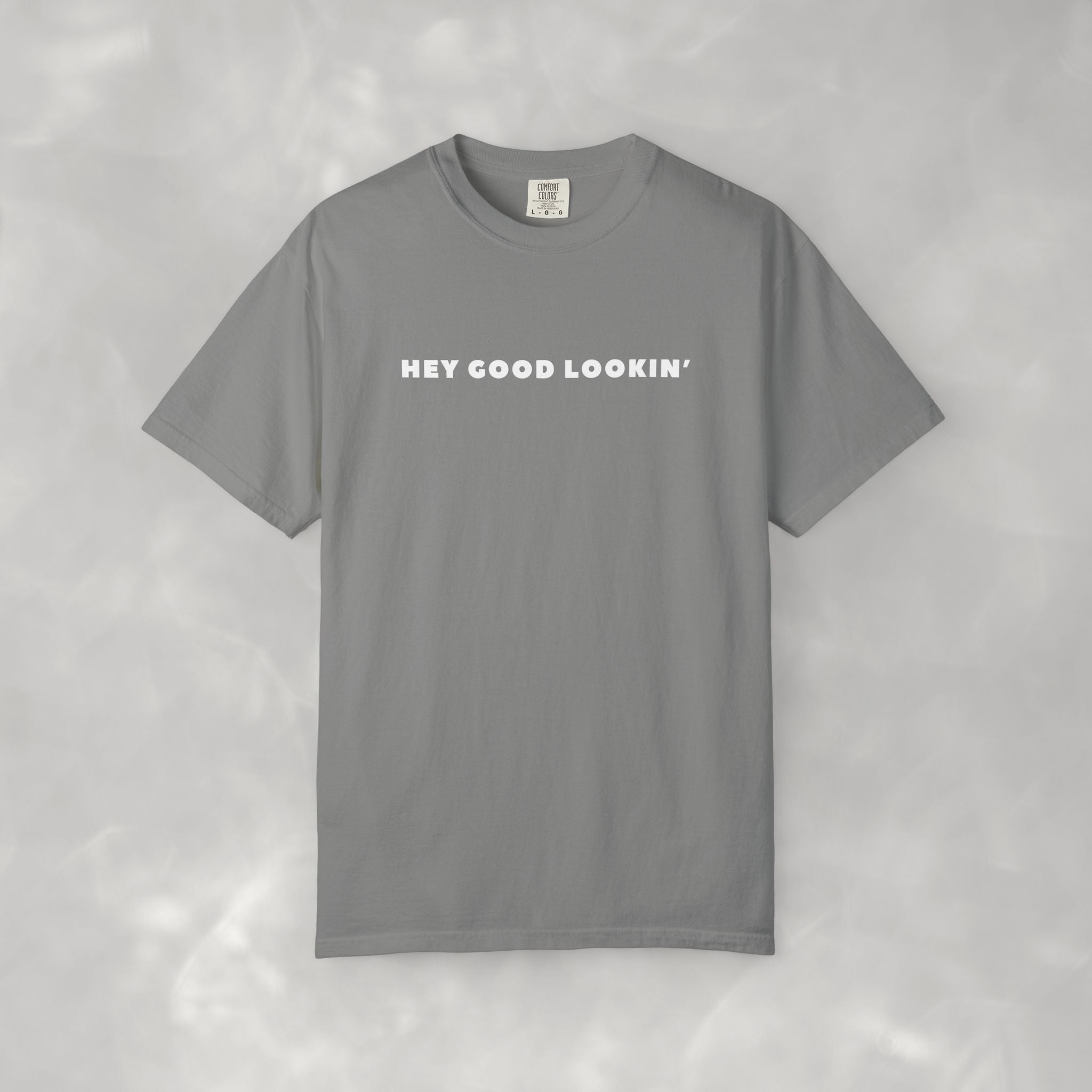 Hey Good Lookin' Unisex CC Tee, Funny T-shirt for Men and Women