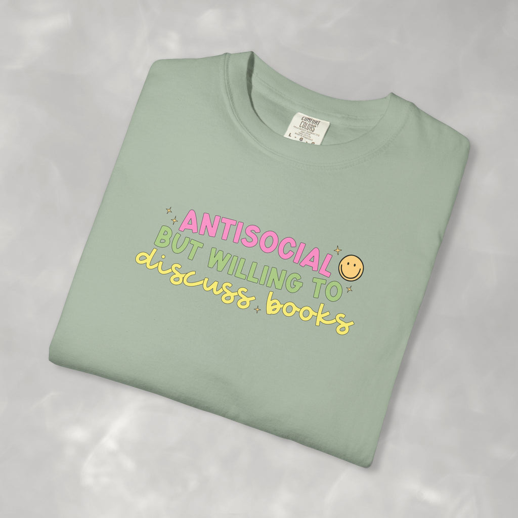 Antisocial but Willing to Discuss Books, Funny, Book Lover Comfort Colors Tee
