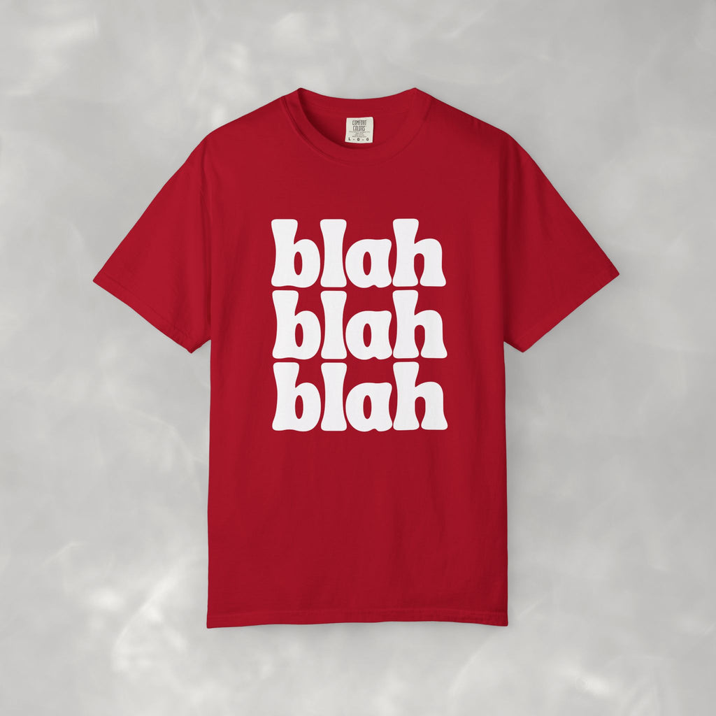 Blah Blah Blah CC Tee, Funny Comfort Colors T-shirt for Women and Teens