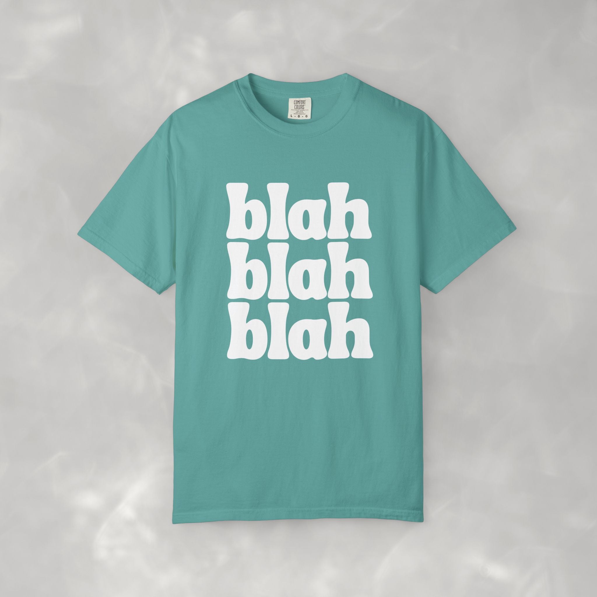 Blah Blah Blah CC Tee, Funny Comfort Colors T-shirt for Women and Teens