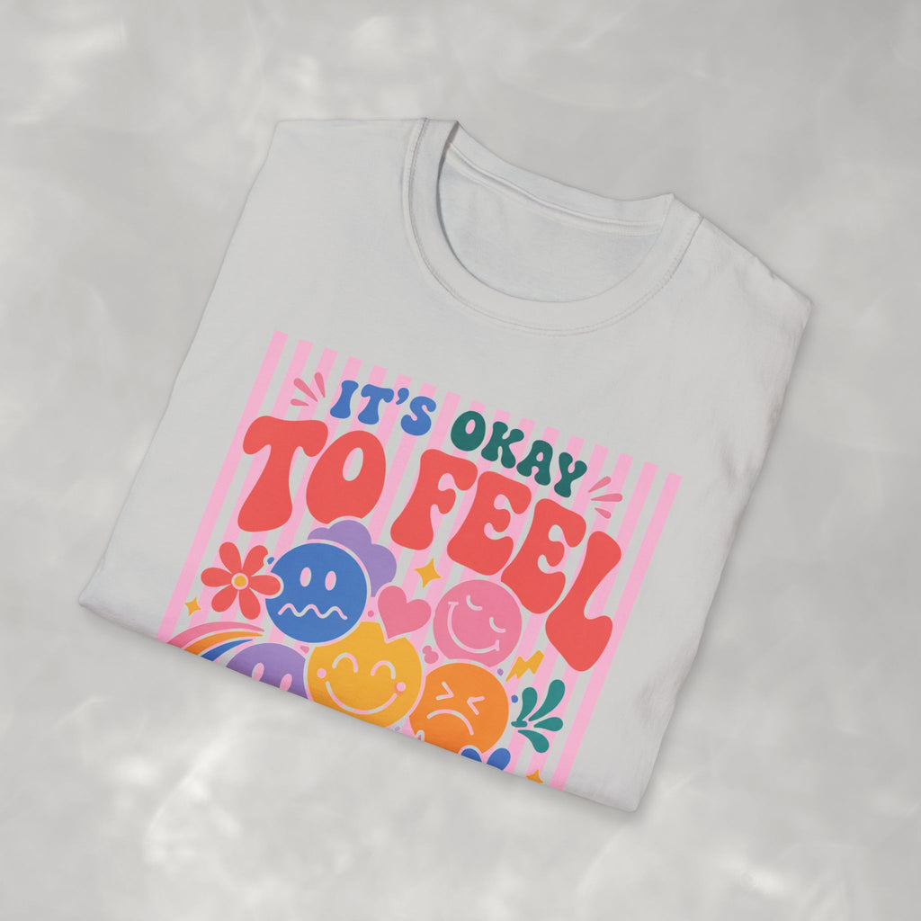 It's Okay to Feel All the Feels, Gildan Unisex Softstyle T-Shirt for OT, PT, Speech, School Therapists