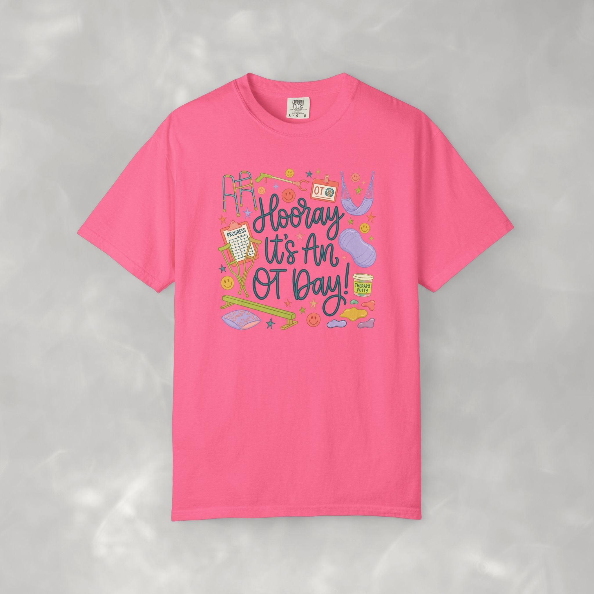 Hooray It's an OT Day, Cute, Playful, Pediatric Occupational Therapy, OTR, COTA Comfort Colors Tee