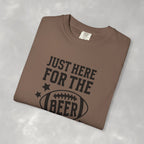 Just Here For The Beer, Funny Football Comfort Colors Tee