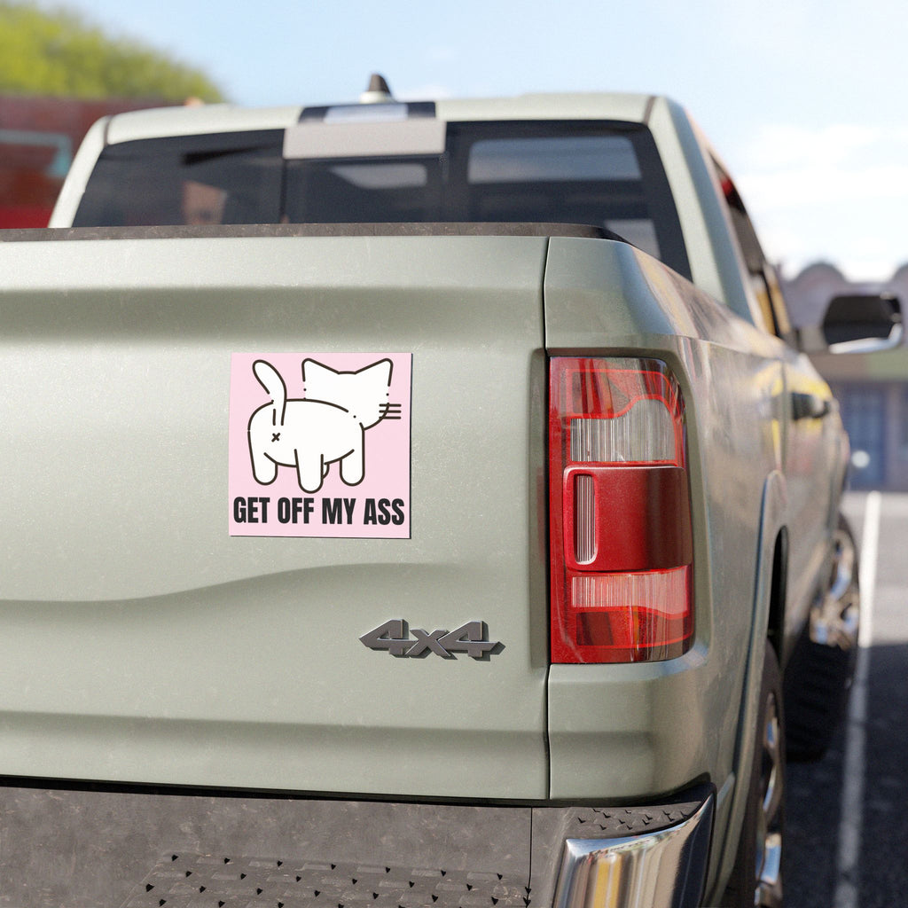 Get off my Ass Funny Cat Butt Car Magnet (5"x5")