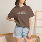 The Book Was Better, Funny Book, Reading Lover Comfort Colors Tee