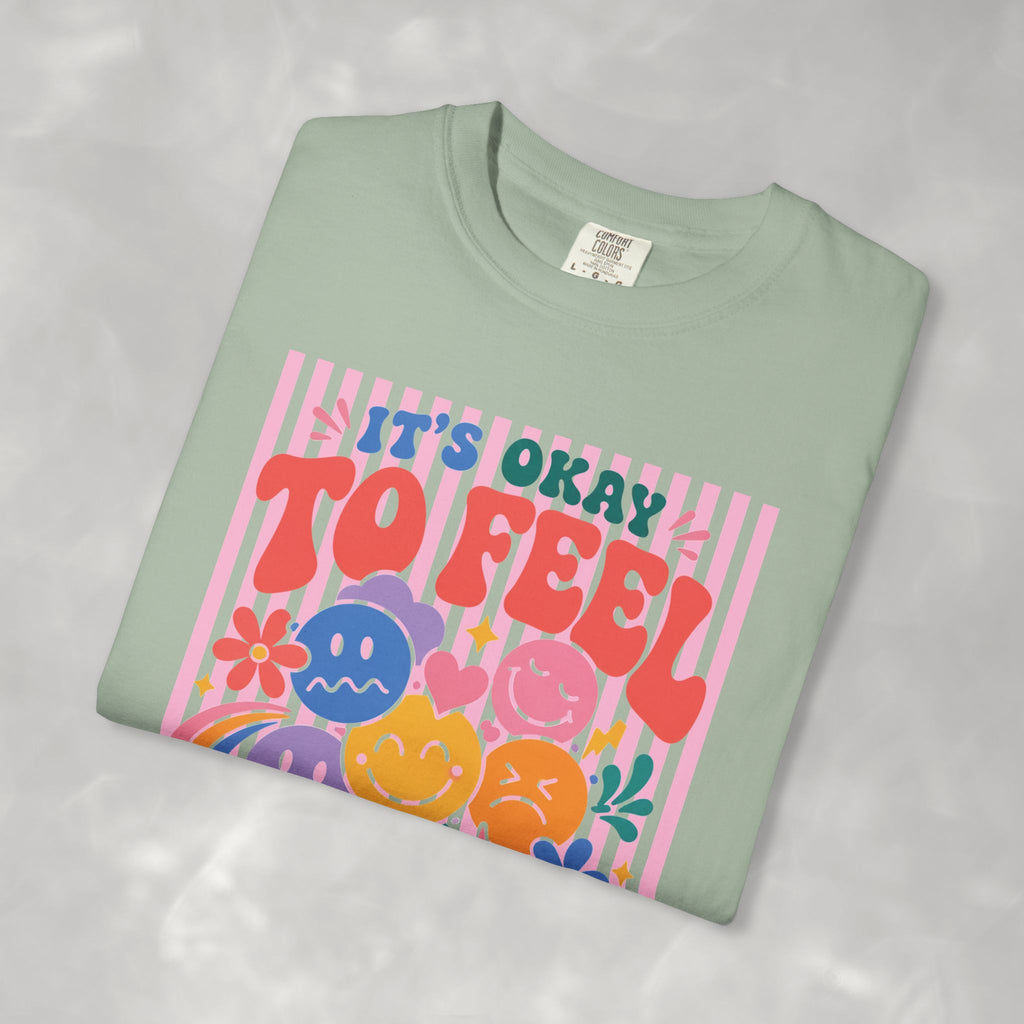 It's Okay to Feel All the Feels, Comfort Colors Tee for OT, PT, Speech, School Therapists