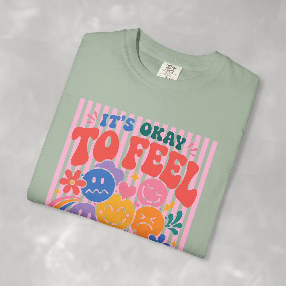 It's Okay to Feel All the Feels, Comfort Colors Tee for OT, PT, Speech, School Therapists