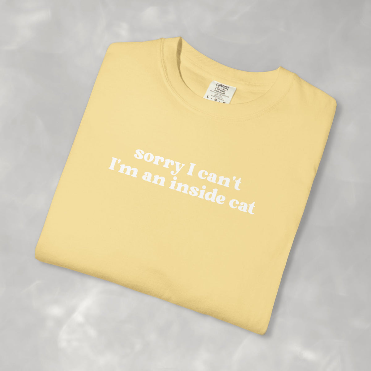 Sorry I Can't I'm an Inside Cat, Funny Cat Lover Comfort Colors Unisex Garment-Dyed T-shirt