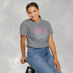 You've Totally Got This, Cute Motivational Comfort Colors Tee for OT, PT, Speech Therapy