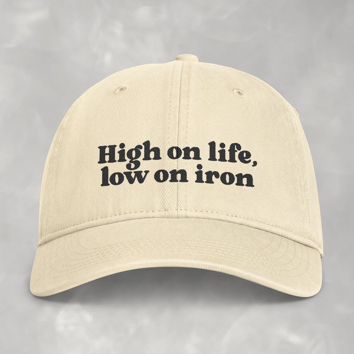 High on Life, Low on Iron Funny Comfort Colors Costal Washed Cap
