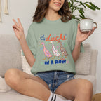 Got My Ducks Mostly in a Row, Funny Comfort Colors Tee