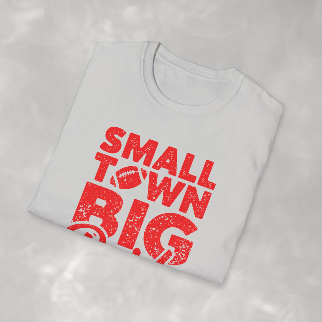 Small Town Big Pride, Football, School Spirit Gildan Unisex Softstyle T-Shirt