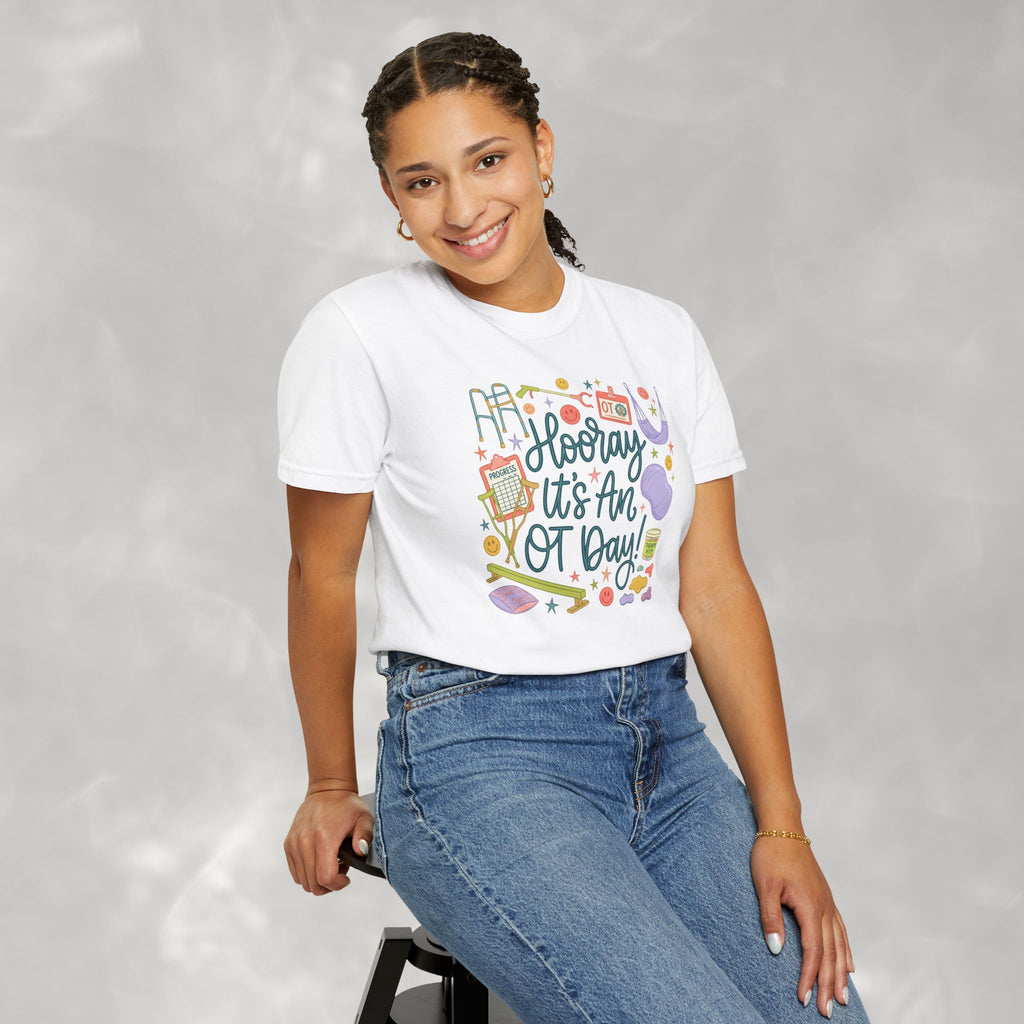 Hooray It's an OT Day, Cute, Playful, Pediatric Occupational Therapy, OTR, COTA Comfort Colors Tee
