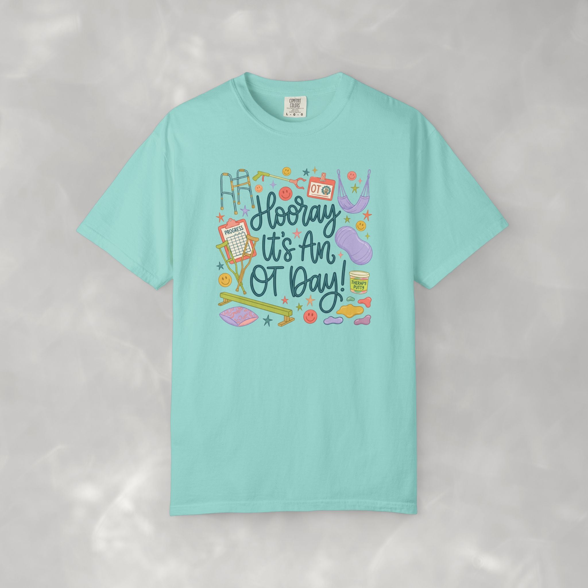 Hooray It's an OT Day, Cute, Playful, Pediatric Occupational Therapy, OTR, COTA Comfort Colors Tee