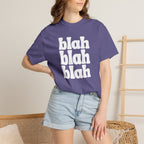 Blah Blah Blah Unisex Comfort Colors Tee