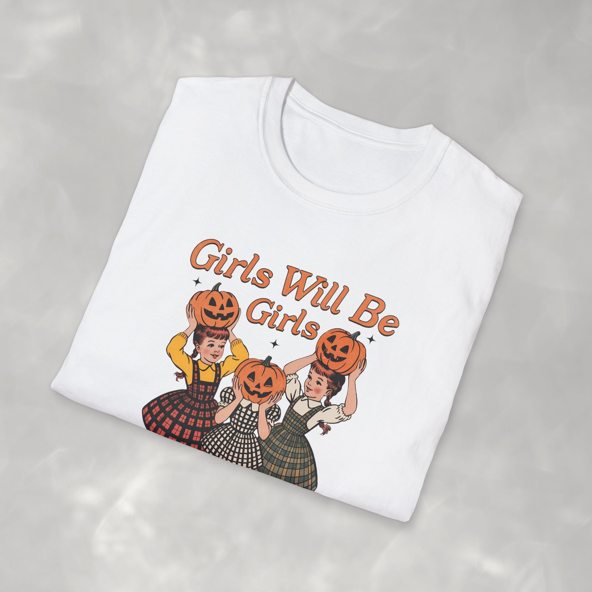 Girls Will Be Girls, Funny Vintage Retro Halloween Gildan Unisex Softstyle T-Shirt
