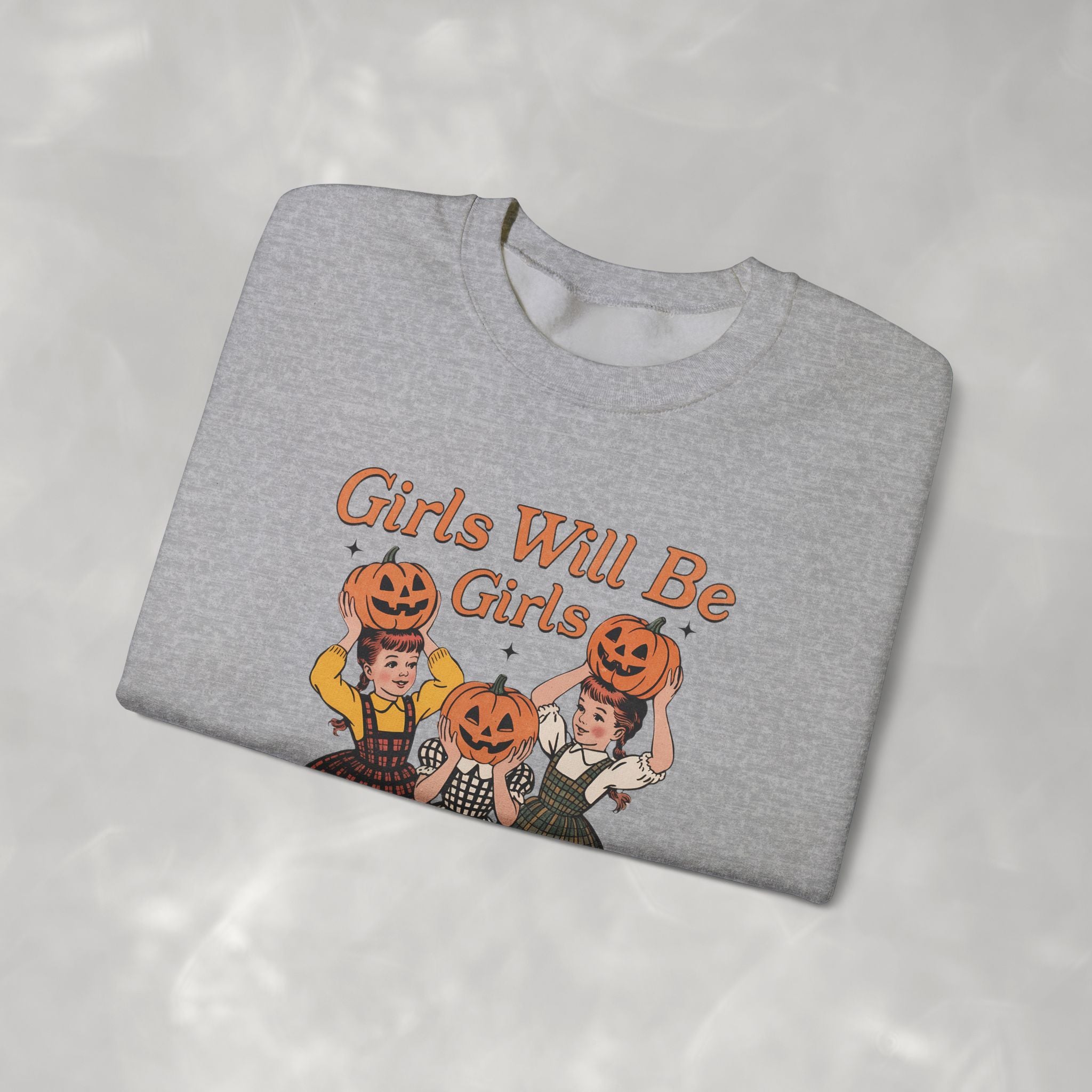 Girls Will Be Girls, Funny Retro Vintage Halloween, Unisex Heavy Blend™ Crewneck Sweatshirt