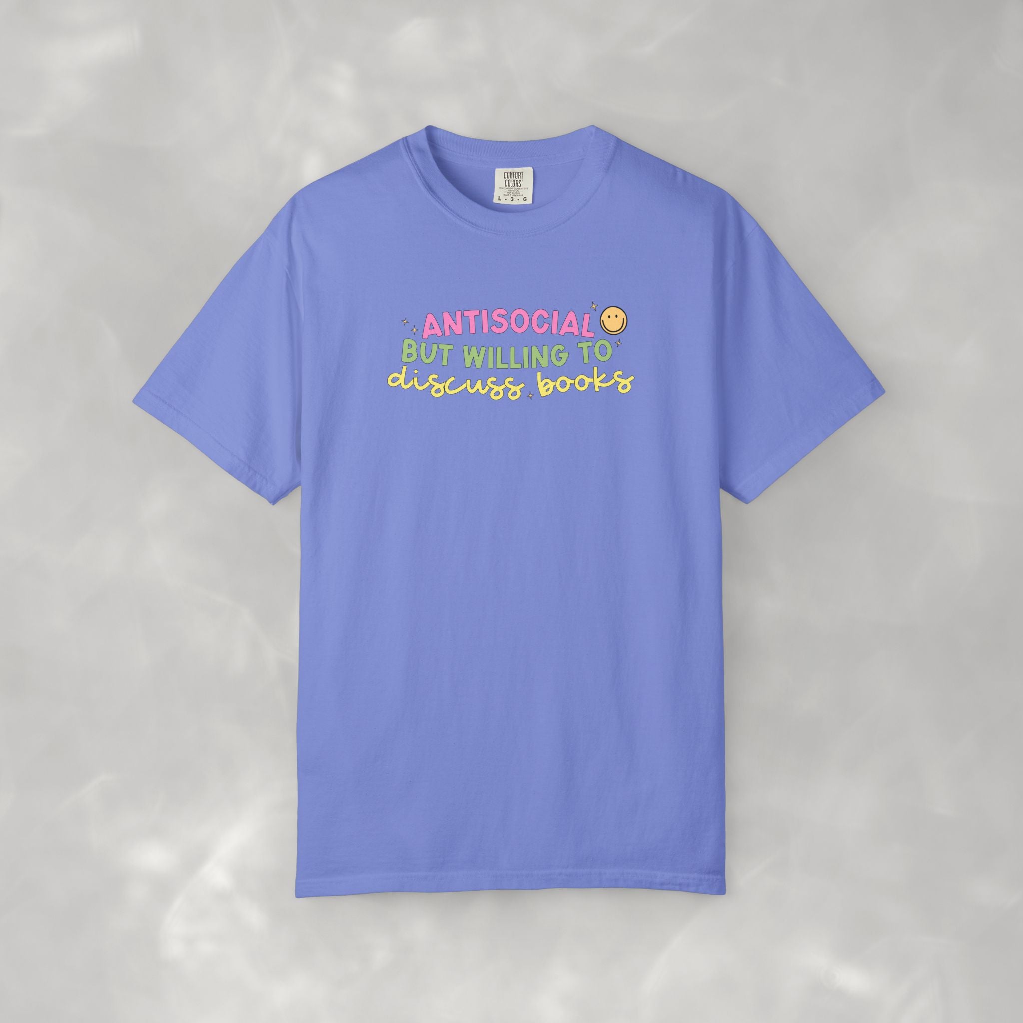 Antisocial but Willing to Discuss Books, Funny, Book Lover Comfort Colors Tee