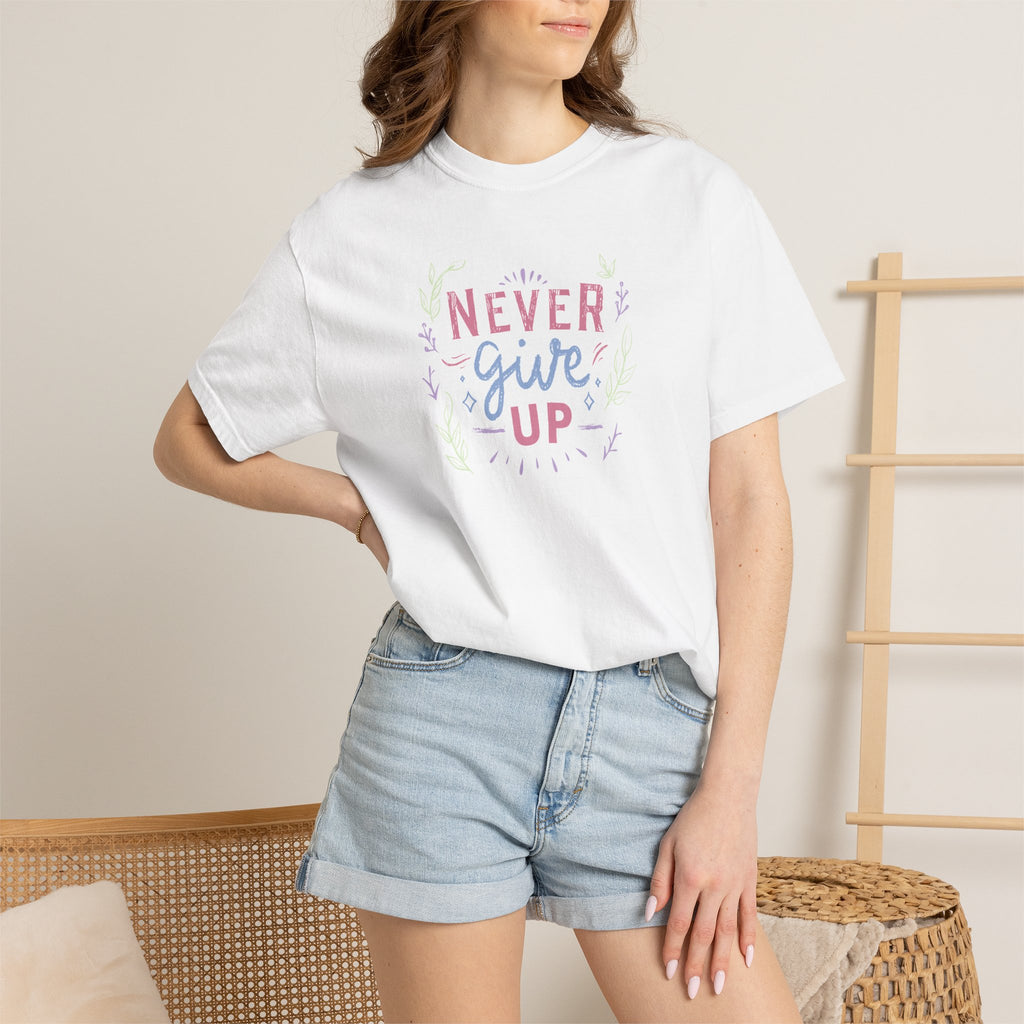 Never Give Up, Motivational Uplifting Comfort Colors Tee for OT, PT, Speech Therapy