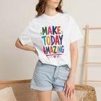 Make Today Amazing Unisex Comfort Colors Tee