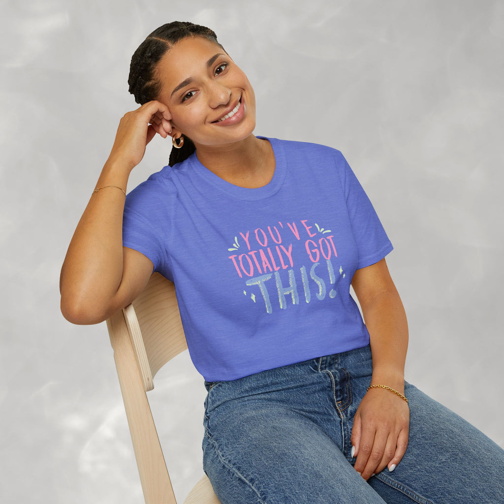 You've Totally Got This, Cute Motivational Gildan Softstyle Tee for OT, PT, Speech Therapy Unisex