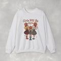 Girls Will Be Girls, Funny Retro Vintage Halloween, Unisex Heavy Blend™ Crewneck Sweatshirt