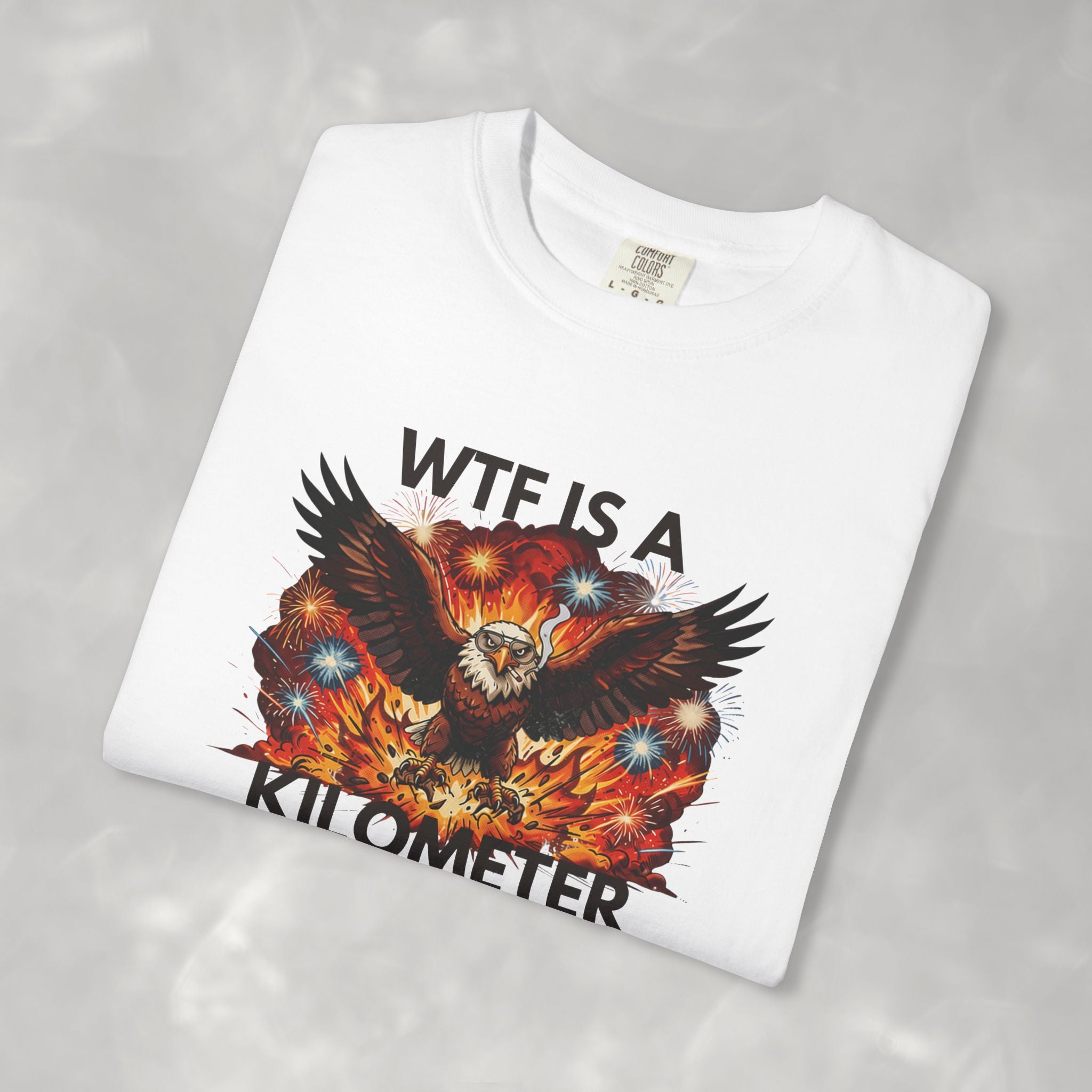 WTF Is A Kilometer Funny Unisex CC Tee, 4th of July, Independence Day Shirt