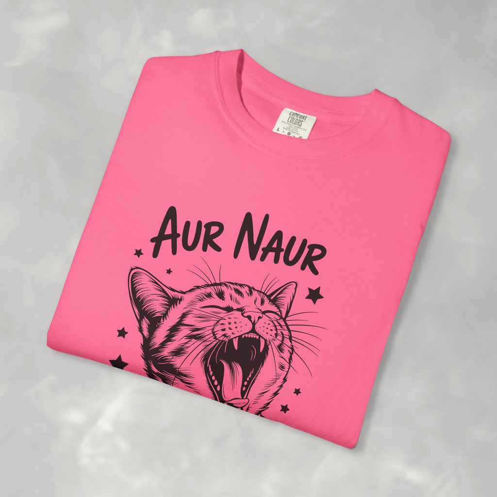 Aur Naur (Oh No) Funny Cat Lover Unisex Comfort Colors Tee