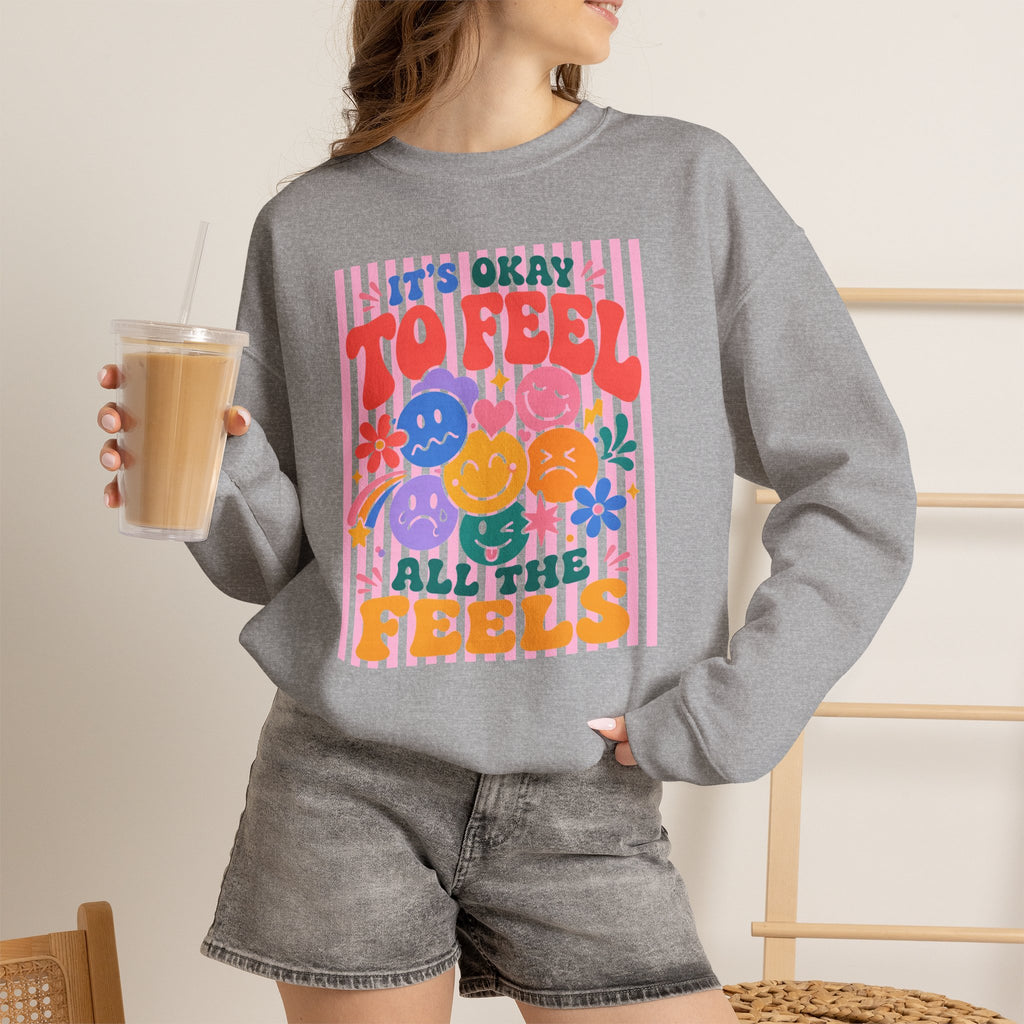 It's Okay to Feel All the Feels Gildan Unisex Heavy Blend™ Crewneck Sweatshirt for OT, PT, Speech, School Therapists