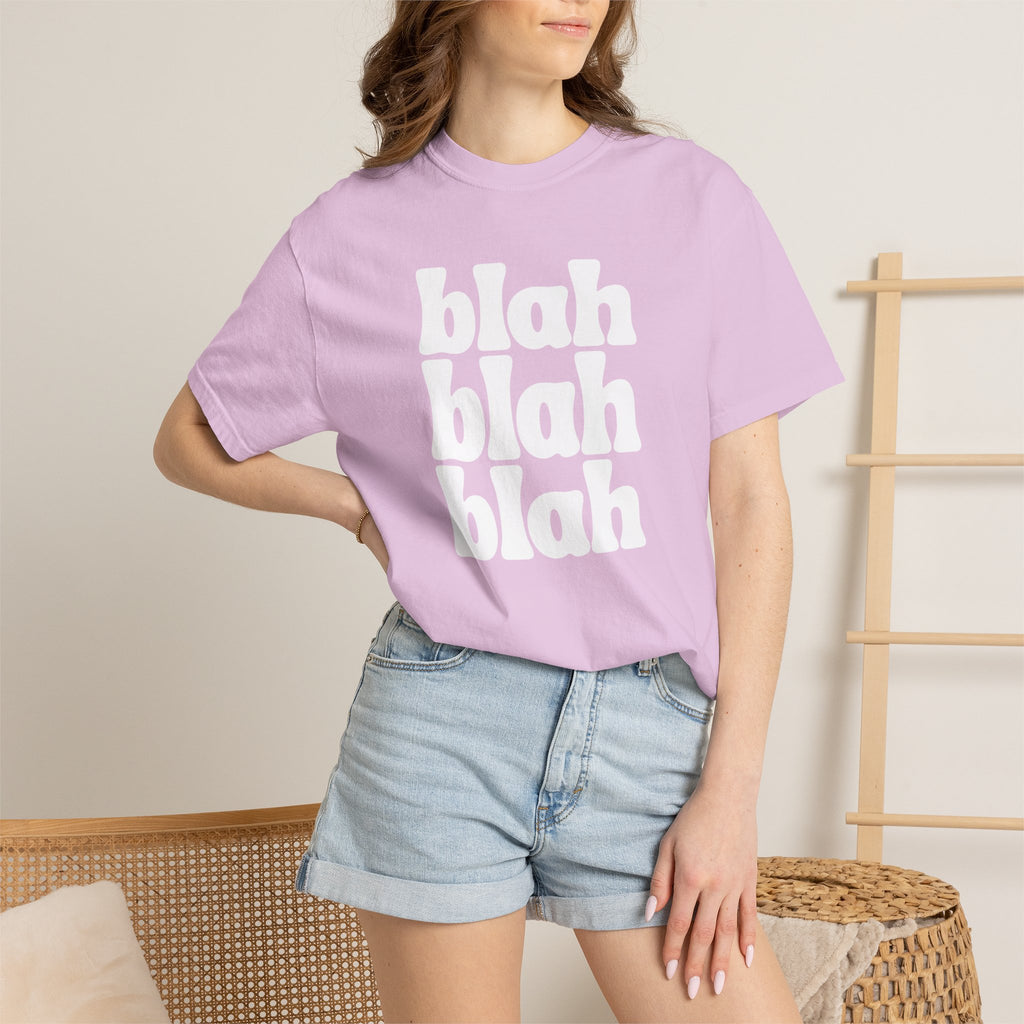 Blah Blah Blah Unisex Comfort Colors Tee